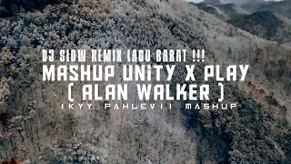 dj slow lagu barat mashup play x unity ikyy pahlevii remix