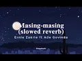 Download Lagu Masing-masing ~ Erni Zakrie ft Ade Govinda (slowed reverb tiktok version)