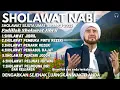 SHOLAWAT NABI PENUH BERKAH YANG MENGGEMA SAMPAI ARSY, PEMBUKA 1001 PINTU REZEKI! SYEKHER MANIA
