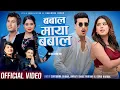 Download Lagu Babal Maya Babal  - Surendra Sunar• Shanti Shree Pariyar• Sonu Khanal - Keki Adhikari, Sunil Chhetri