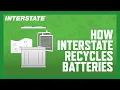 How Interstate Batteries is Recycling Batteries
