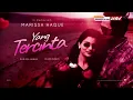 Download Lagu In Memoriam Marissa Haque : Yang Tercinta