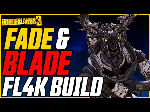 FADE & BLADE FL4K Build (Crazy Damage!) // Borderlands 3 FL4K Build // 72 M11