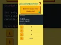 Javascript Quiz 18