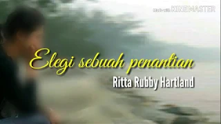 elegi sebuah penantian ritta rubby hartland lyrics