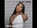Made For Me - Muni Long