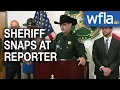 Florida sheriff blows up at reporter during press conference