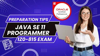 Java SE 11 Programmer - 1Z0 815 Preparation Guide Oracle Certified Java SE 11 Programmer Exam