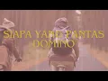 Domino - Siapa Yang Pantas SPEEDUP