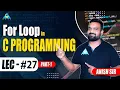Lect For Loop in C-Programming Part-1 Anish Sir
