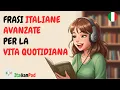 Download Lagu Advanced Italian Phrases for Daily Life | Speak Italian Like A Native | Italian Podcast