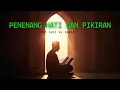 Download Lagu Tenangkan Hati dan Pikiran dengan Lantunan Ayat Suci Al-Qur'an (Murottal Merdu)