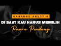 Di Saat Kau Harus Memilih - Pance Pondaag ( Karaoke Akustik )