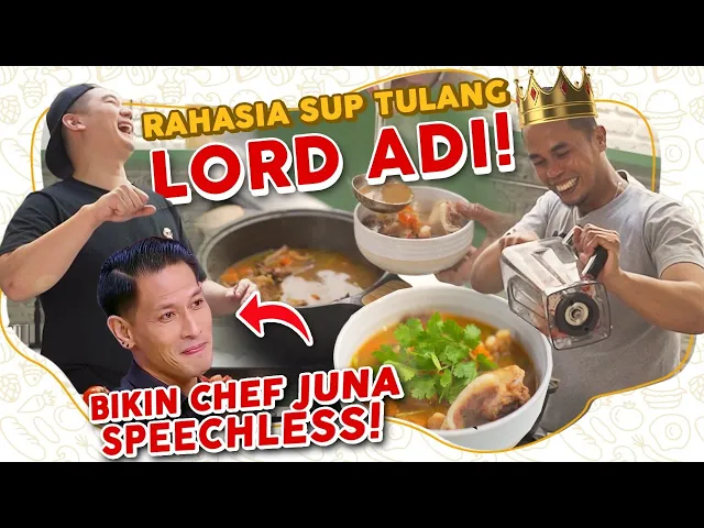 Download MP3 RAHASIA SUP TULANG LORD ADI BIKIN CHEF JUNA SPEECHLESS!