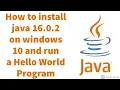 Java 16 Installation How to install java 16 0 2 on windows 10 and run hello world program