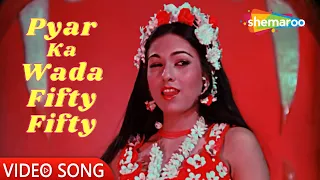 pyar ka wada fifty fifty fifty fifty 1981 rajesh khanna tina munim kishore kumar hit songs