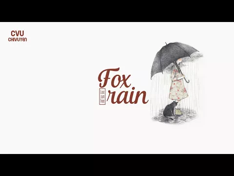 Download MP3 [Vietsub + Engsub + Hangul] Lee Sun Hee (이선희) - Fox Rain (여우비) [My Girlfriend Is Gumiho OST]