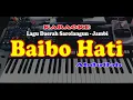 Download Lagu BAIBO HATI - LAGU DAERAH SAROLANGUN - KARAOKE