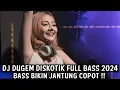 Download Lagu DJ DUGEM DISKOTIK FULL BASS 2025 ( BASS BIKIN JANTUNG COPOT )