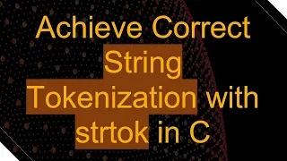 Achieve Correct String Tokenization with strtok in C