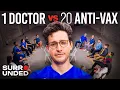 Doctor Mike vs 20 Anti-Vaxxers Surrounded