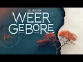 Download Lagu 25 Mei 2025 | Ritmia Oggenddiens  | Maak ons weer - Gebore