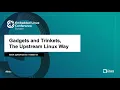 Download Lagu Gadgets and Trinkets, The Upstream Linux Way - Geert Uytterhoeven, Glider bv