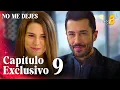 Download Lagu No Me Dejes | Beni Bırakma - Capítulo Exclusivo 9 | Doblado al Español