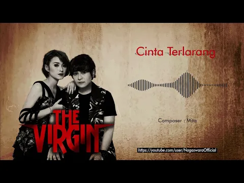 Download MP3 The Virgin - Cinta Terlarang (Official Audio Video)