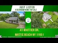 SOLD 41 Whittier Dr - Mastic Beach