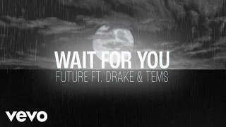 Future WAIT FOR U Official Visualizer Ft Drake Tems  Future WAIT FOR U Official Visualizer Ft Drake Tems