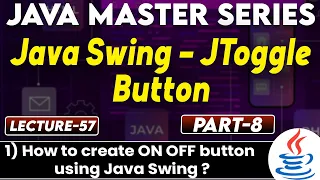 Java Swing Jtoggle Button Part-8 How to create on off Button using Java Swing Tpoint Tech
