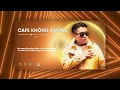 Download Lagu Cafe Không Đường - Jombie x TKan x Bean | Prod. ELBI ~ từng lặng nhìn em đan chiếc áo phong sương