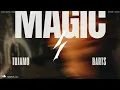 Tujamo, BARTS - Magic