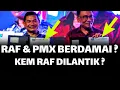 RAFIZI \u0026 PMX BERDAMAI ? KEM RAFIZI DILANTIK ?