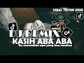 Download Lagu DJ KASIH ABA ABA | HIPDUT REMIX ( Ku merasakan apa yang kau rasakan  ) VIRAL TIKTOK SONG 2025 !