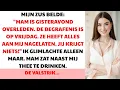 Lagu Mijn zus belde:‘Mam is dood.De erfenis is van mij.’ Ik glimlachte maar de waarheid was veel grimmige
