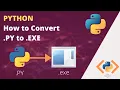 Convert PY to EXE - How to Convert any Python File to EXE 2020