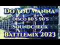 Download Lagu Do You Wanna | Disco 80'S 90'S | Soundcheck Battle Remix 2023 (MMS) Dj Jayson Espanola