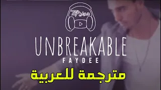 Faydee Unbreakable مترجمة عربى 