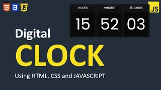 Build a Digital Clock using HTML CSS and JavaScript