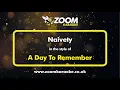 Download Lagu A Day To Remember - Naivety - Karaoke Version from Zoom Karaoke