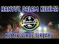 Download Lagu DJ Hanyut Dalam Kecewa Full Bass 2023 | DJ Hanyut Dalam Kecewa