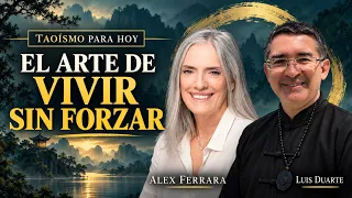 ☯️ EL ARTE DE VIVIR SIN FORZAR | Taoísmo para hoy con Alex Ferrara
