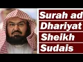 Download Lagu Surah Adh-Dhariyat (THE WINNOWING WINDS) Chapter 51 Sheikh Abdur Rahman As Sudais