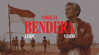 Cokelat - Bendera (Lyrics)