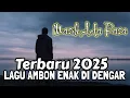 Download Lagu TERBARU 2025 LAGU AMBON ENAK DI DENGAR | Masih Ada Rasa