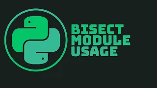 Bisect Module Inse o rt Bisect and usage of them Python