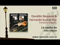 Osvaldo Requena & Fernando Suarez Paz - La casita de mis viejos
