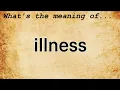 Illness Meaning Definition of Illness